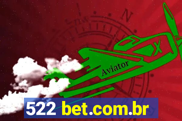 522 bet.com.br